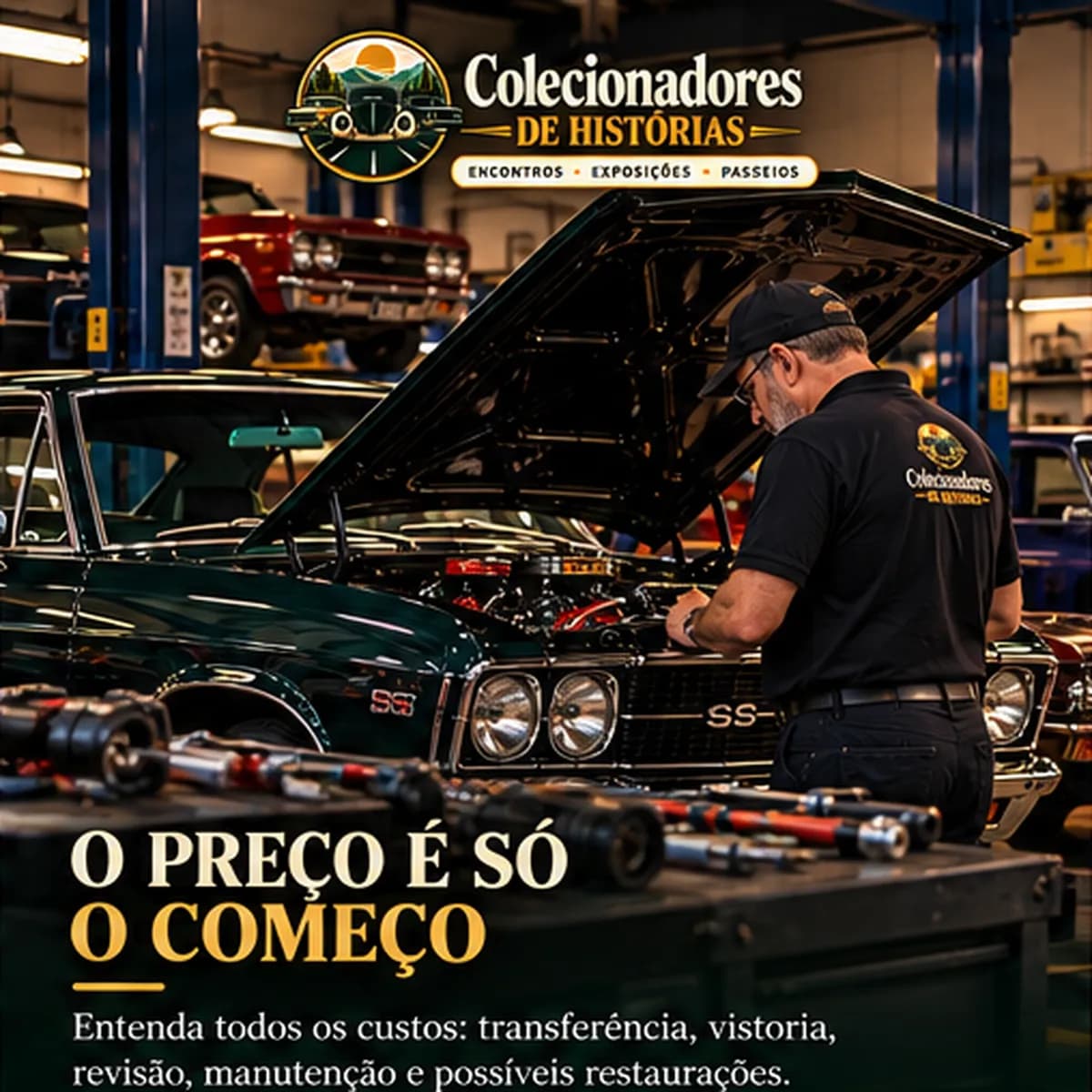 Mecânico revisando o motor de um Opala SS de capô aberto numa oficina. Texto: O preço é só o começo