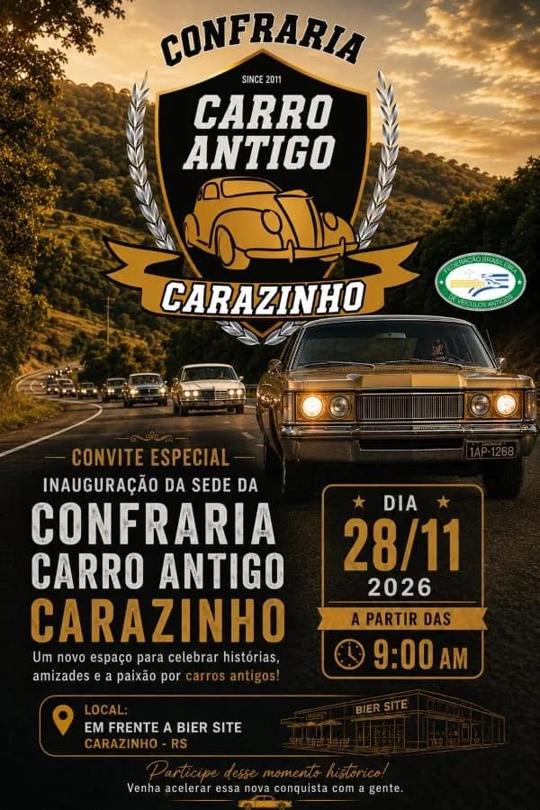 Inauguração da Sede da Confraria Carro Antigo Carazinho